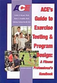 Aces Guide to Exercise Testing and Program Design (Paperback, 2nd)