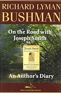 On the Road with Joseph Smith: An Authors Diary (Paperback)