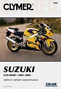 Suzuki GSX-R600 Series Motorcycle (2001-2005) Service Repair Manual (Paperback)