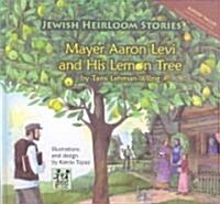 Mayer Aaron Levi and His Lemon Tree (Hardcover)