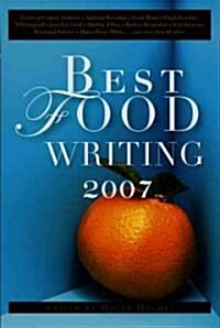 Best Food Writing 2007 (Paperback)
