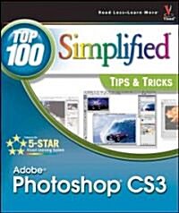 Adobe Photoshop CS3: Top 100 Simplified Tips & Tricks (Paperback)