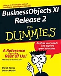 Businessobjects XI Release 2 for Dummies (Paperback)