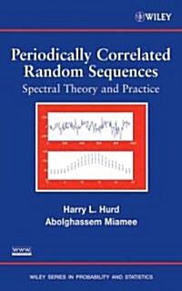 Periodically Correlated Random Sequences: Spectral Theory and Practice (Hardcover)