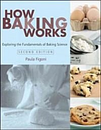 How Baking Works (Paperback, 2nd)