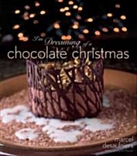 Im Dreaming of a Chocolate Christmas (Hardcover)