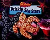 Prickly Sea Stars (Library Binding)