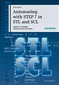 Automating with STEP 7 in STL and SCL (Hardcover, 4th, Revised)