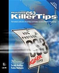 Photoshop Cs3 Killer Tips (Paperback, 1st)