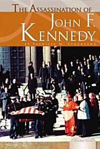 The Assassination of John F. Kennedy (Library Binding)