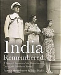 India Remembered : A Personal Account of the Mountbattens During the Transfer of Power (Hardcover)