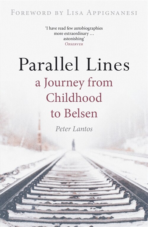 Parallel Lines : A Journey from Childhood to Belsen (Paperback)