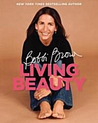 Bobbi Brown Living Beauty (Paperback, Reprint)