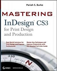 Mastering Indesign CS3 for Print Design and Production (Paperback)