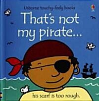 Thats Not My Pirate (Board Books)