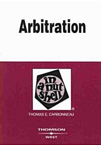 Arbitration in a Nutshell (Paperback, 1st)