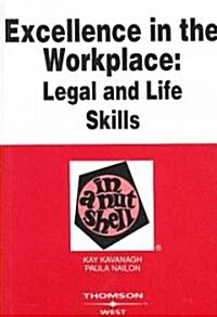 Excellence in the Workplace (Paperback, 1st)