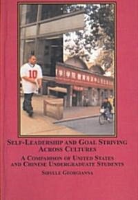 Self-Leadership and Goal Striving Across Cultures (Hardcover)