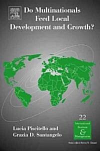 Do Multinationals Feed Local Development and Growth? (Hardcover)