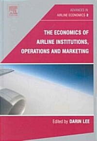 The Economics of Airline Institutions, Operations and Marketing (Hardcover)