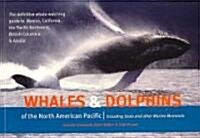 Whales & Dolphins of the North American Pacific: Including Seals and Other Marine Mammals (Paperback)