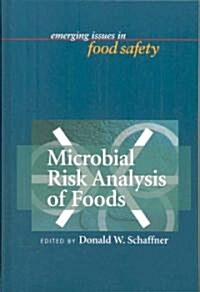 Microbial Risk Analysis of Foods (Hardcover)