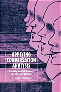 Applying Conversation Analysis (Paperback)