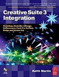 Creative Suite 3 Integration (Paperback, CD-ROM)