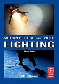 Motion Picture and Video Lighting (Paperback, 2 New edition)