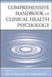Comprehensive Handbook of Clinical Health Psychology (Hardcover, 1st)