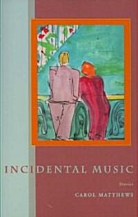 Incidental Music (Paperback)