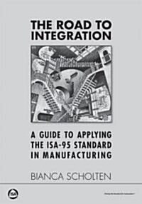 The Road to Integration (Paperback)