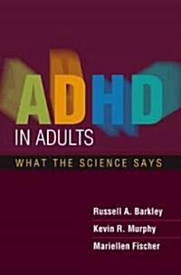 ADHD in Adults: What the Science Says (Hardcover)