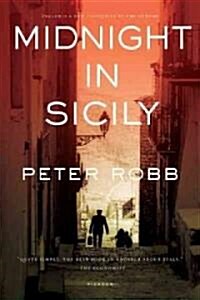 Midnight in Sicily: On Art, Feed, History, Travel and La Cosa Nostra (Paperback)