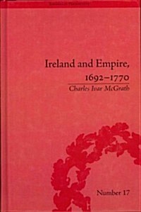 Ireland and Empire, 1692-1770 (Hardcover)