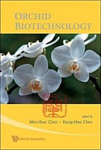 Orchid Biotechnology (Hardcover)