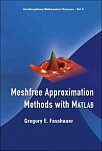 Meshfree Approximation Methods with MATLAB [With CDROM] (Hardcover)