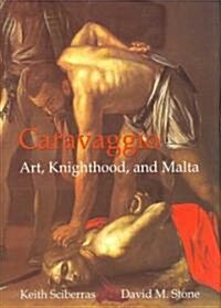 Caravaggio: And Paintings of Realism in Malta (Paperback)