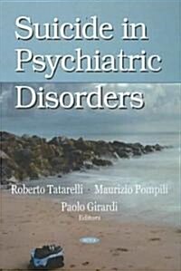Suicide in Psychiatric Disorders (Hardcover)