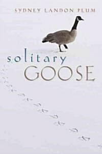 Solitary Goose (Hardcover)