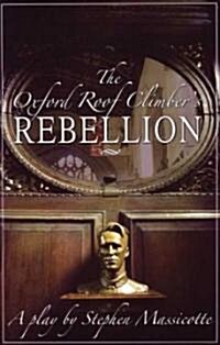 Oxford Roof Climbers Rebellion (Paperback)