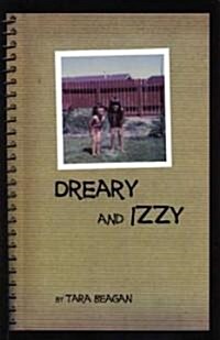 Dreary and Izzy (Paperback)