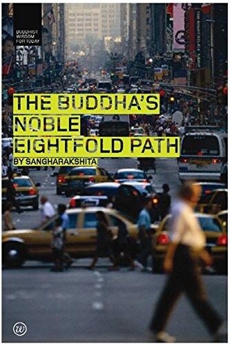 The Buddhas Noble Eightfold Path (Paperback)