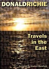 Travels in the East (Paperback)