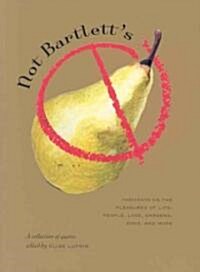 Not Bartletts (Hardcover)