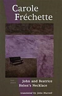 Carole Fr?hette: Two Plays (Paperback)