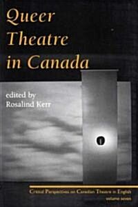 Queer Theatre in Canada (Paperback)
