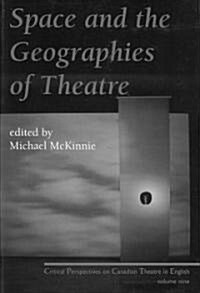 Space and the Geographies of Theatre (Paperback)