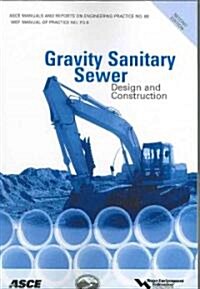 Gravity Sanitary Sewer Design and Construction (Paperback, 2nd)