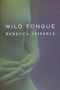 Wild Tongue (Paperback)